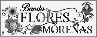 BANDA FLORES MORENAS ¿NO QUE NO? AS