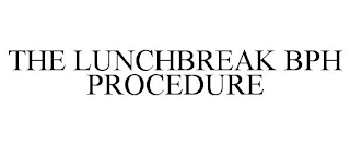 THE LUNCHBREAK BPH PROCEDURE