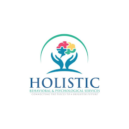HOLISTIC BEHAVIORAL &  PSYCHOLOGICAL SERVICES CONNECTING THE PIECES TO A BRIGHTER FUTURE