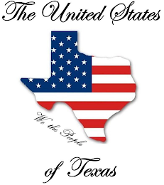 THE UNITED STATES OF TEXAS WE THE PEOPLE