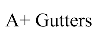 A+ GUTTERS