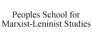 PEOPLES SCHOOL FOR MARXIST-LENINIST STUDIES