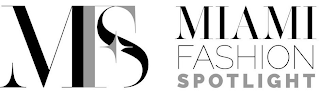 MFS MIAMI FASHION SPOTLIGHT