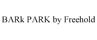 BARK PARK BY FREEHOLD