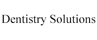 DENTISTRY SOLUTIONS