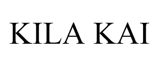 KILA KAI