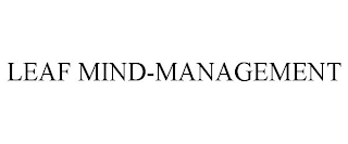 LEAF MIND-MANAGEMENT