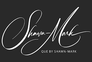 SHAWN-MARK QUE BY SHAWN-MARK