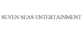 SEVEN SEAS ENTERTAINMENT