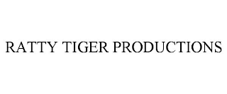 RATTY TIGER PRODUCTIONS