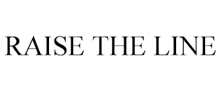 RAISE THE LINE