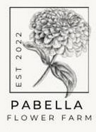 PABELLA FLOWER FARM EST 2022