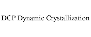 DCP DYNAMIC CRYSTALLIZATION