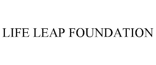 LIFE LEAP FOUNDATION