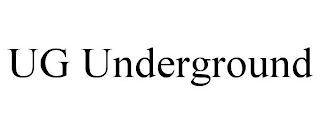 UG UNDERGROUND