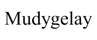 MUDYGELAY