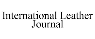 INTERNATIONAL LEATHER JOURNAL