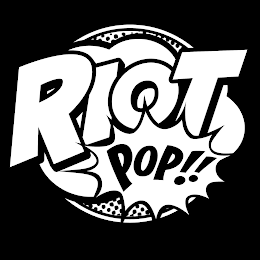 RIOT POP!!