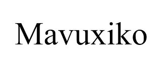 MAVUXIKO