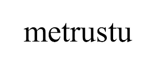 METRUSTU