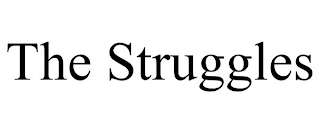 THE STRUGGLES