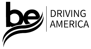 BE DRIVING AMERICA