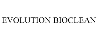 EVOLUTION BIOCLEAN