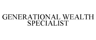 GENERATIONAL WEALTH SPECIALIST