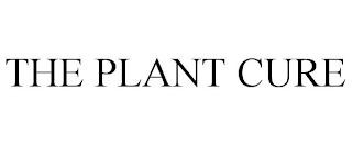 THE PLANT CURE