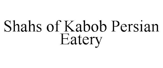 SHAHS OF KABOB PERSIAN EATERY