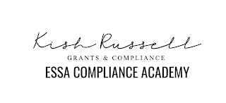 KISH RUSSELL GRANTS & COMPLIANCE ESSA COMPLIANCE ACADEMY