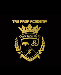 TRU PREP ACADEMY TRUTH RESPECT UNITY EST. 2015