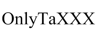 ONLYTAXXX