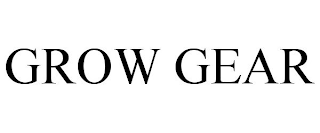 GROW GEAR