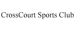 CROSSCOURT SPORTS CLUB
