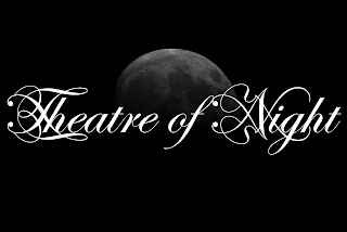 THEATRE OF NIGHT