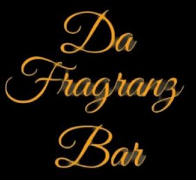 DA FRAGRANZ BAR