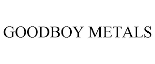 GOODBOY METALS