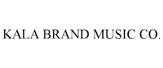 KALA BRAND MUSIC CO.