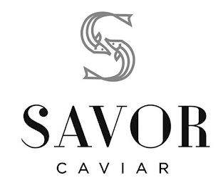 S SAVOR CAVIAR