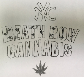 NYC DEATH ROW CANNABIS