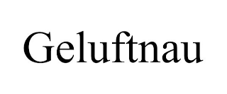 GELUFTNAU