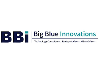 BBI BIG BLUE INNOVATIONS TECHNOLOGY CONSULTANTS, STARTUP ADVISORS, M&A ADVISORS