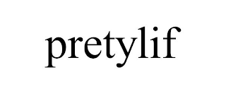PRETYLIF
