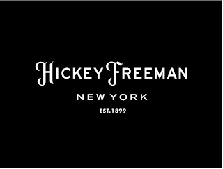 HICKEY FREEMAN NEW YORK EST. 1899