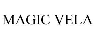 MAGIC VELA