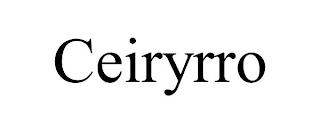 CEIRYRRO