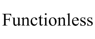 FUNCTIONLESS