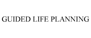 GUIDED LIFE PLANNING