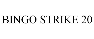 BINGO STRIKE 20